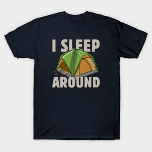 I sleep around T-Shirt